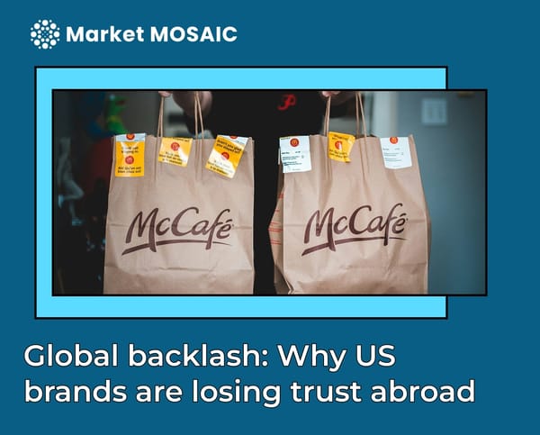 Global backlash: why US brands are losing trust abroad