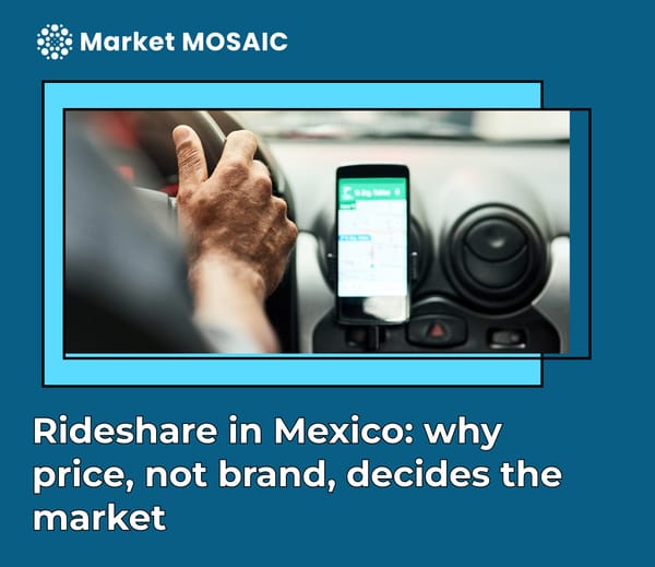 Rideshare in Mexico: why price, not brand, decides the market
